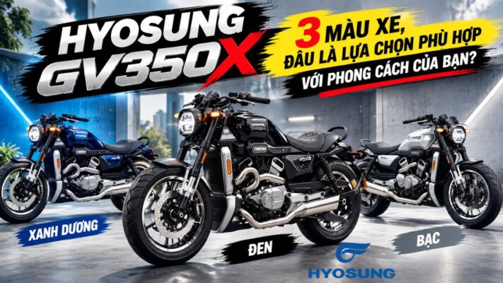 Hyosung GV350X: 3 màu xe, đâu là lựa chọn phù hợp với phong cách của bạn?