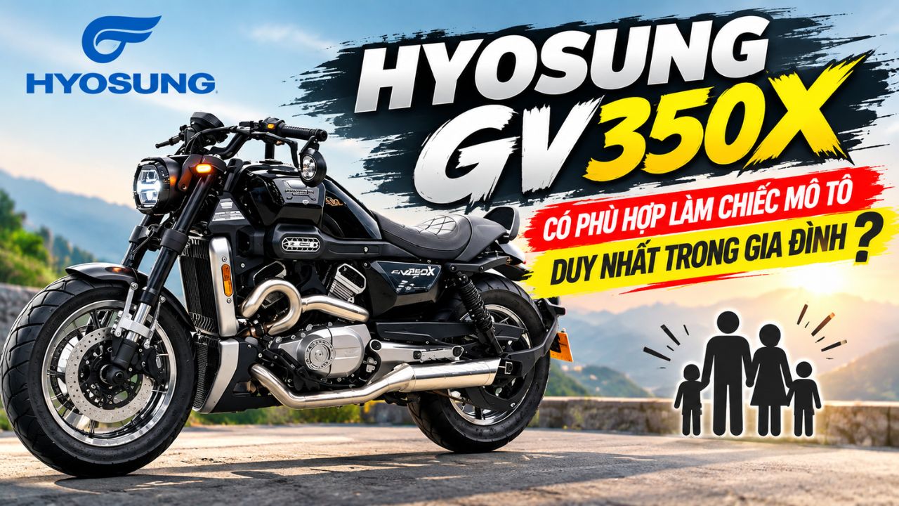 hyosung-gv350x-mo-to-duy-nhat-trong-gia-dinh